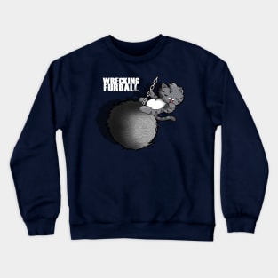 Wrecking Ball Music Video Parody For Cat Lovers Crewneck Sweatshirt